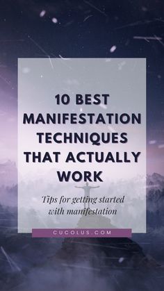 the words 10 best manifestation techniques that actually work