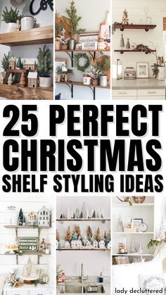 the cover of 25 perfect christmas shelf styling ideas by lady deplorated on etsyle