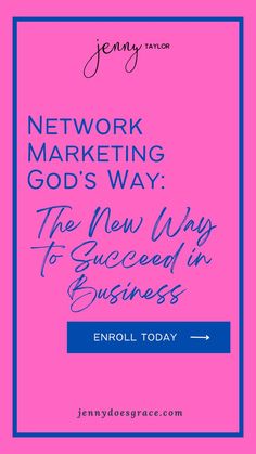 Network Marketing God's Way: The New Way To Succeed In Business