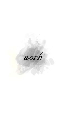 the word work written in black ink on a white background