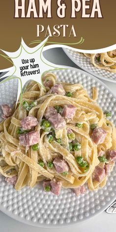 ham and pea pasta on a white plate with text overlay that reads ham and pea pasta