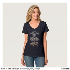 mom is like an angle T-Shirt