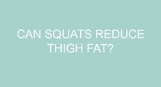 Can squats reduce thigh fat? Besides working your core, squats also help target major muscle groups in the leg including the glutes, quads, hamstrings, and calves. That said, not only do they help burn and shrink your thigh fat, they also help tighten your butt. Does squats increase thigh size? How your legs look as […] 100 Squats A Day, 30 Minute Hiit, Burn 500 Calories, Toned Legs Workout, Reduce Thigh Fat, Muscle Up, Major Muscles, Thigh Fat, Leg Muscles