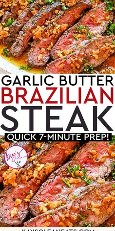 the recipe for garlic butter brazilian steak is shown