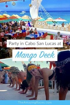 the party in cabo san lucas at mango deck is an amazing day for some fun