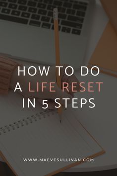 How to do a life reset in 5 steps: mid year reset Mid Year Reset Journal, Weekly Reset Journal, How To Reset Your Mindset, Weekly Reset Journal Prompts, Monthly Reset Routine Checklist