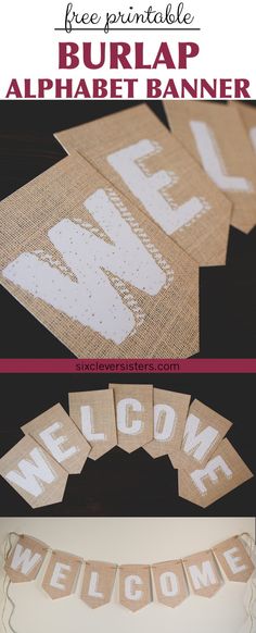 burlap banner with the word welcome on it and some words that say welcome