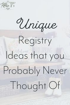 Unique Registry Ideas that you Probably Never Thought of Wedding Registry List, Registry Inspiration