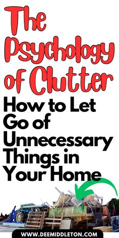 a poster with the words, the psyclody of cutters how to let go of necessary things in your home