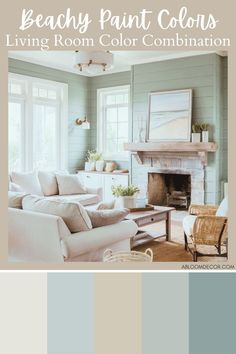 Beachy Paint Colors Living Room Color Combination (With Paint Colors & Hex Codes) Beachy Paint Colors, Paint Colors Living Room, Reno Kitchen, Living Room Color Combination