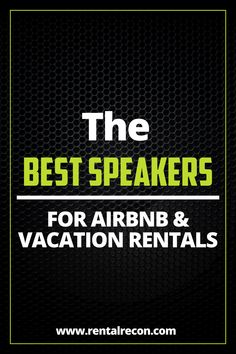 the best speakers for airbn and vacation rentals - retail advertisment