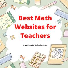 the words best math website for teachers surrounded by school supplies