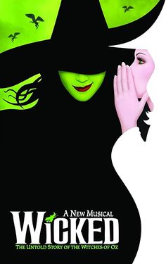 a movie poster for the musical's upcoming play, wickered with an image of a woman in a witches hat