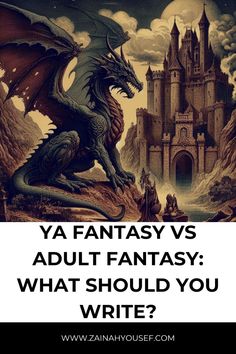 a dragon and castle with the words ya fantasy vs adult fantasy what should you write?