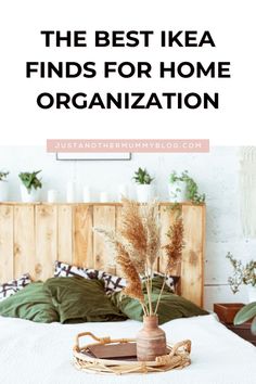 the best ikea finds for home organization that are easy and cheap to make at home