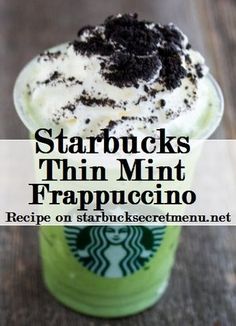 starbucks drink with whipped cream and oreo cookies on top, text reads starbucks thin mint frappuccino recipe on starbucks coffee