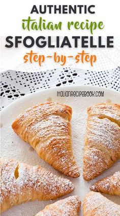 croissants with powdered sugar on top and the words authentic italian recipe stoglate step - by - step