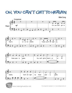 sheet music with the words oh you can't get to heaven