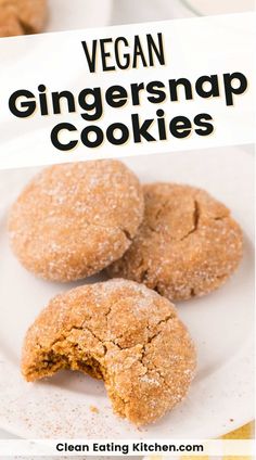 vegan ginger snap cookies on a white plate with text overlay that reads, vegan ginger snap cookies