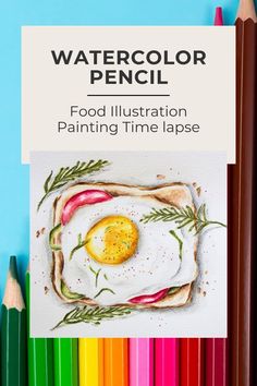 Watercolor Pencil Painting Time Lapse Fried Egg On Toast, Egg On Toast, Watercolor Pencil Art, Illustration Process, Realistic Watercolor, Watercolor Pencil, Egg Toast, Artist Blog