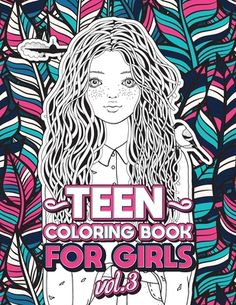 the teen coloring book for girls vol 3 is shown in pink, blue and green