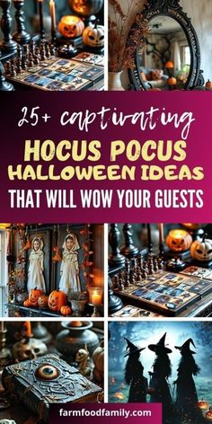 halloween decorations with text overlay that reads, 25 entertaining hoccus pocus halloween ideas that will wow your guests