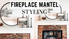 a fireplace mantel with some pictures above it and the words fireplace mantle styling on top