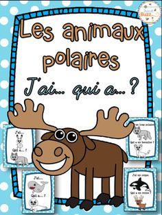 a poster with the words les animaux polaires and a moose on it