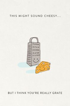 a piece of cheese sitting on top of a table next to a paper bag that says, this might sound cheesy but i think you're really grate