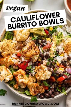 a bowl filled with cauliflower burrito bowls