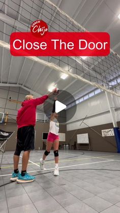 two people playing volleyball in an indoor court with the words close the door above them