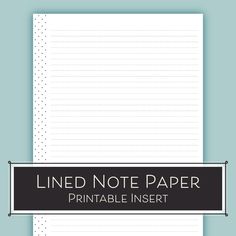 lined note paper with the words printable insert