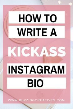 the text how to write a kickass instagram bio