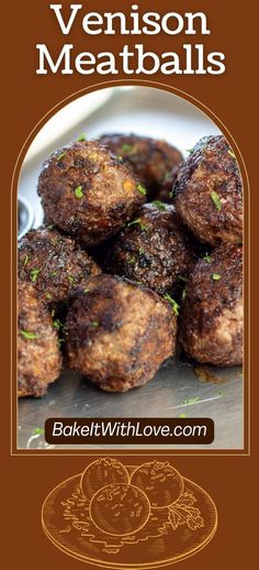 some meatballs are on a plate with the words, venison meatballs