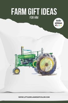 a pillow with a tractor drawn on it and the words farm gift ideas for him