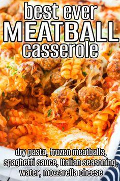 the best ever meatball casserole recipe in a white dish with text overlay