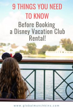 9 Fascinating Facts I Wish I Knew Before Booking a DVC Rental. Booking a DVC Rental can save you a ton of money on your next Disney Vacation. Here are 9 facts I wish I knew before booking my Disney Vacation Club Rental. #dvc #disneyvacationclub #disneyworld via @globalmunchkins Vacation Tips