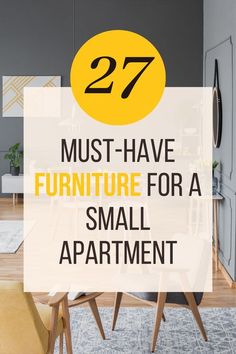 the words 27 must have furniture for a small apartment