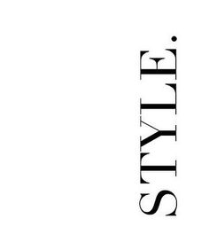 the word style is written in black and white