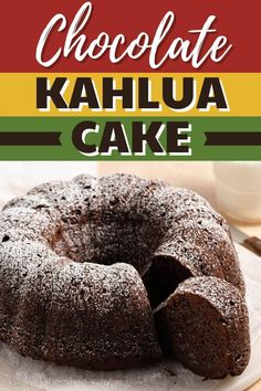 chocolate kahlua cake on a plate with the title above it