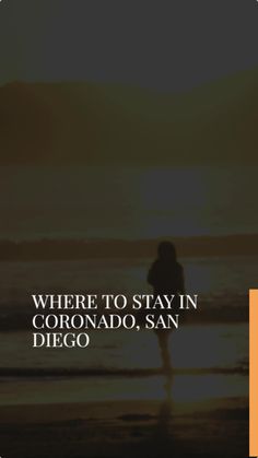 a person standing on top of a beach next to the ocean with text that reads, where to stay in colorado, san diego