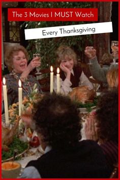 the three movies i must watch every thanksgiving