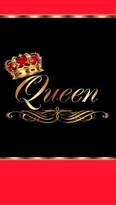 a red and black background with the word queen written in gold on top of it