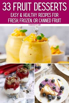 33 fruit desserts that are easy and healthy for fresh, frozen or canned fruit