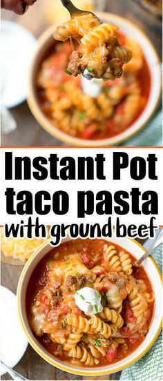 instant pot taco pasta with ground beef is the perfect meal for busy weeknight