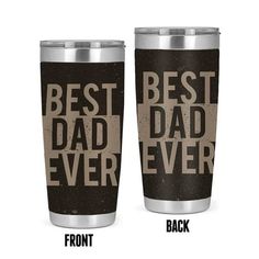 two black and white tumblers with the words best dad ever printed on each one