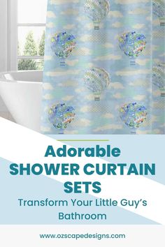 a shower curtain with the words adorable shower curtain sets transform your little guy's bathroom