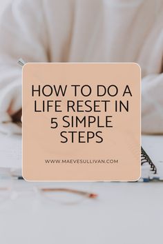 How to do a life reset in 5 simple steps: mid year reset Mid Year Reset, Slow Life Quotes, Year Reset, Intentional Living Quotes, Life Reset, Life Back On Track, Tiny Habit, Intentional Life, Write Every Day