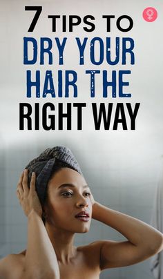 7 Tips To Dry Your Hair The Right Way: if you want to properly and thoroughly dry your hair, here are seven tips that you should keep in mind. Everything from how you brush your hair to what you use to dry it can affect the quality of your hair, and we are here to help you figure out the right way to do it. #haircare #haircaretips #hairdry Remedies For Dry Hair, Dry Long Hair, Skin And Hair Care, Hair Growth Supplement, Anti Aging Supplements, Grow Hair Faster, Hair Back, Hair Breakage, Promotes Hair Growth