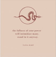 there is a quote on the wall that says, the stillness of your power will intimitate many, stand in it anyway